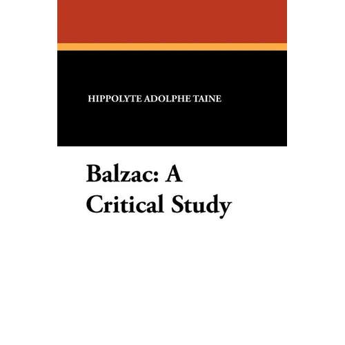 Balzac: A Critical Study