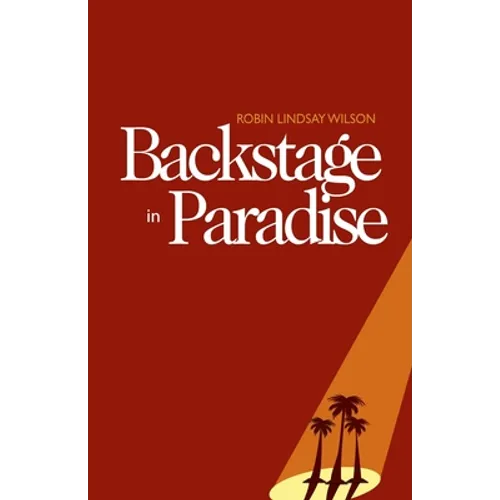 Backstage in Paradise