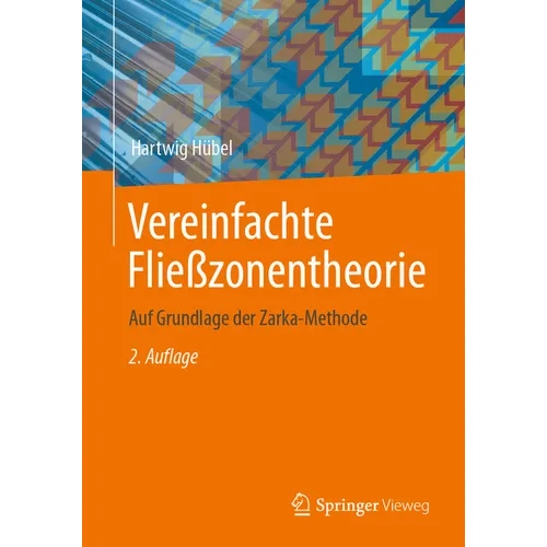 Vereinfachte Fließzonentheorie: Auf Grundlage Der Zarka-Methode