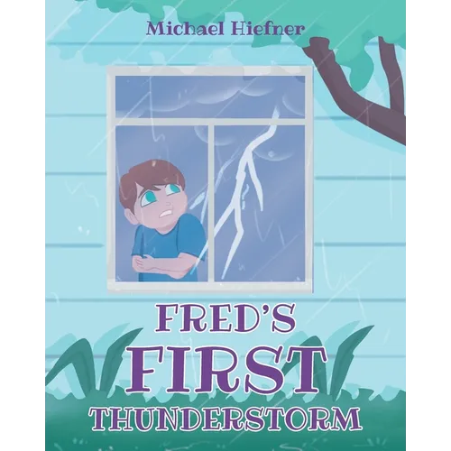 Fred's First Thunderstorm