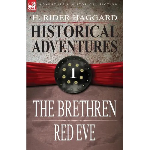 Historical Adventures: 1-The Brethren & Red Eve