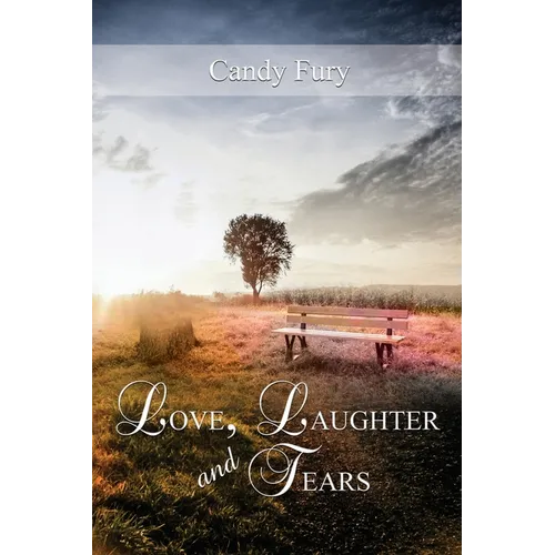 Love, Laughter and Tears