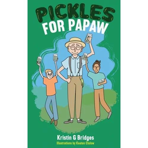 Pickles for Papaw
