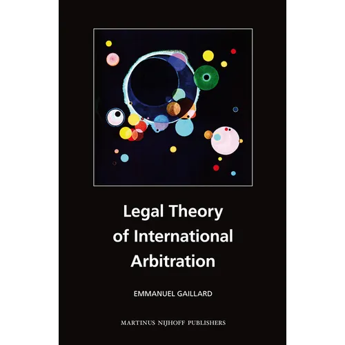 Legal Theory of International Arbitration