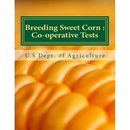 Breeding Sweet Corn: : Co-operative Tests