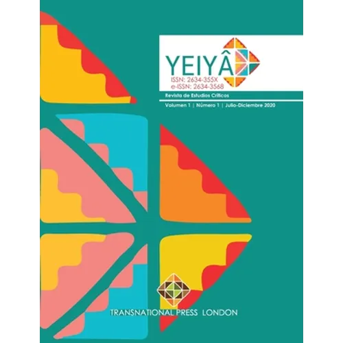 Yeiyá - Volumen 1, Número 1, Julio-Diciembre 2020