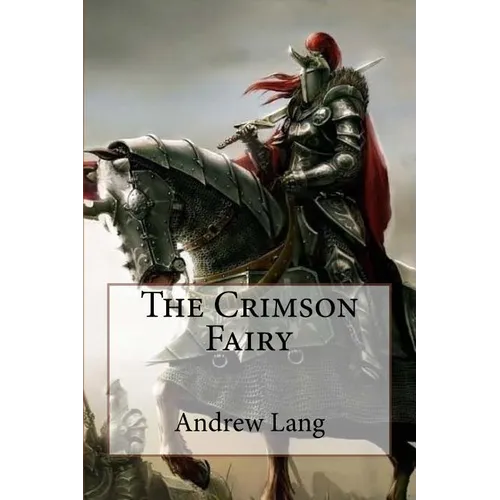 The Crimson Fairy Book Andrew Lang