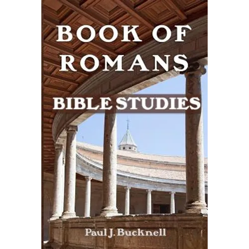 Book of Romans: Bible Studies