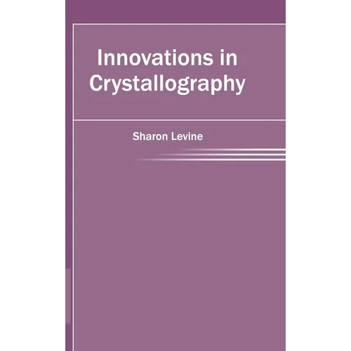 Innovations in Crystallography