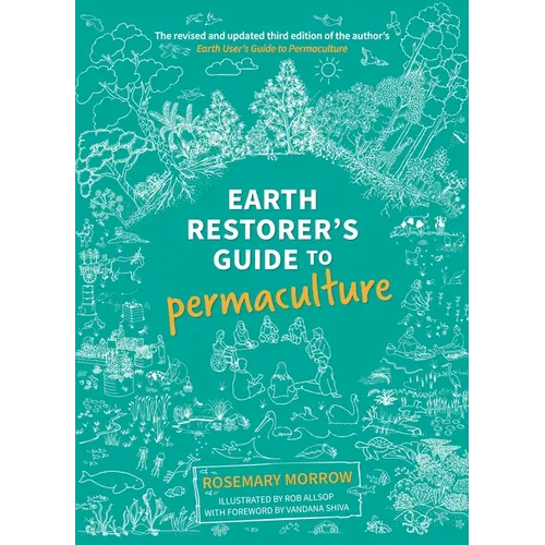 Earth Restorer's Guide to Permaculture