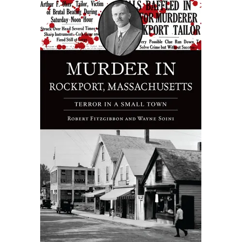 Murder in Rockport, Massachusetts: Terror in a Small Town