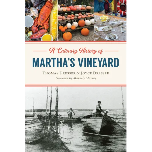 A Culinary History of Martha's Vineyard