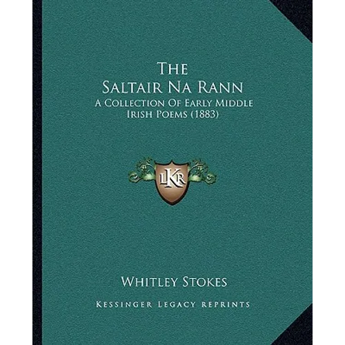 The Saltair Na Rann: A Collection Of Early Middle Irish Poems (1883)