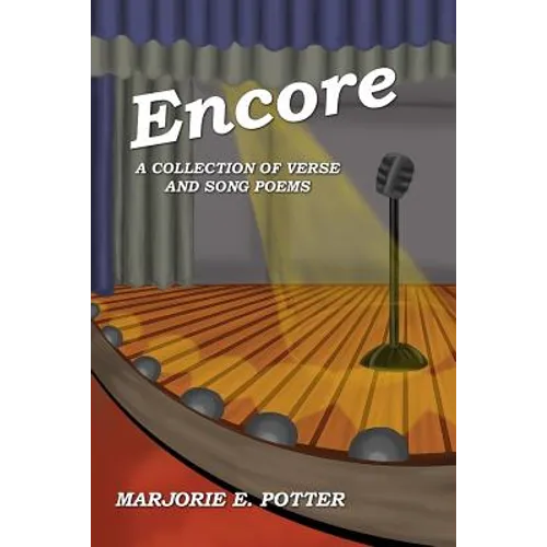 Encore: A Collection of Verse & Song Poems