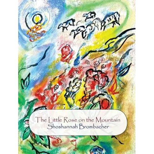The Little Rose on the Mountain