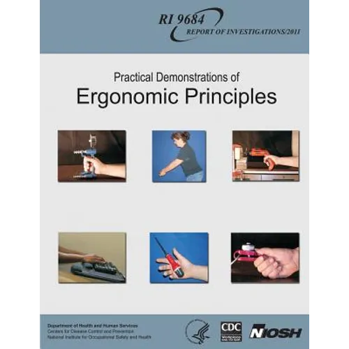 Practical Demonstrations of Ergonomic Principles