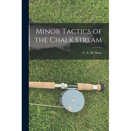Minor Tactics of the Chalk Stream