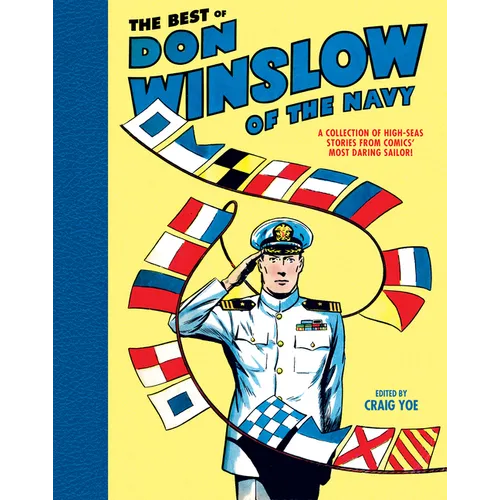 The Best of Don Winslow of Navy: A Collection of High-Seas Stories from Comic's Most Daring Sailor