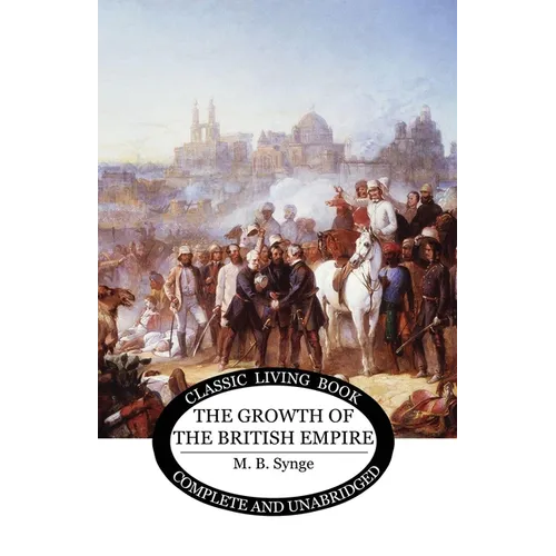 The Growth of the British Empire