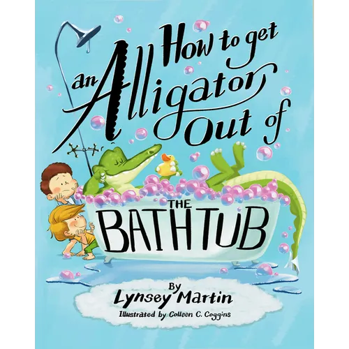 How to Get an Alligator Out of the Bathtub