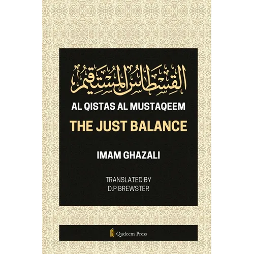 Al Qistas Al Mustaqeem - The Just Balance