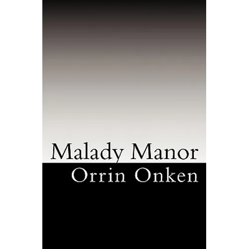 Malady Manor