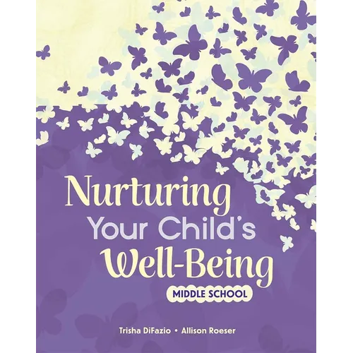 Nurturing Your Child's Well-Being: Middle School