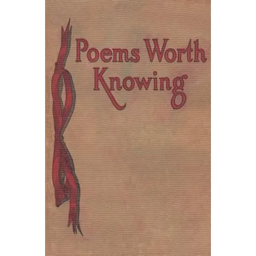 Poems Worth Knowing