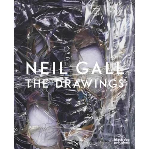 Neil Gall: The Drawings