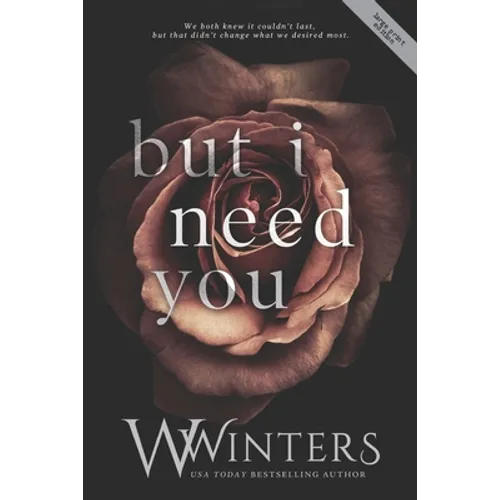 But I Need You
