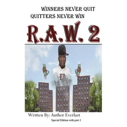 Winners Never Quit, Quitters Never Win R.A.W. 2