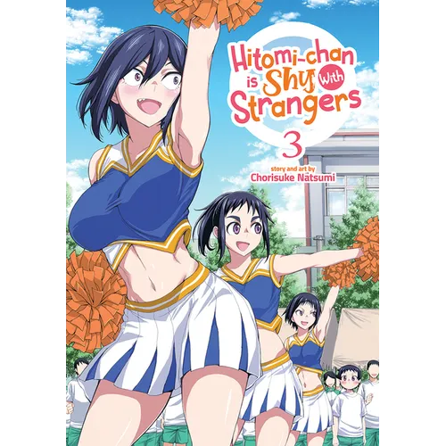 Hitomi-Chan Is Shy with Strangers Vol. 3