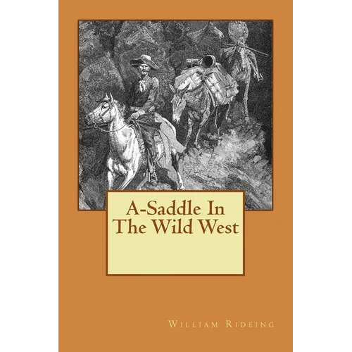 A-Saddle In The Wild West