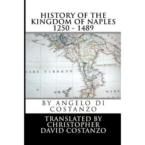 History of the KINGDOM OF NAPLES 1250 - 1489