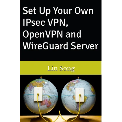 Set Up Your Own IPsec VPN, OpenVPN and WireGuard Server
