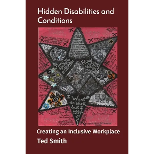 Hidden Disabilities and Conditions: Creating an Inclusive Workplace