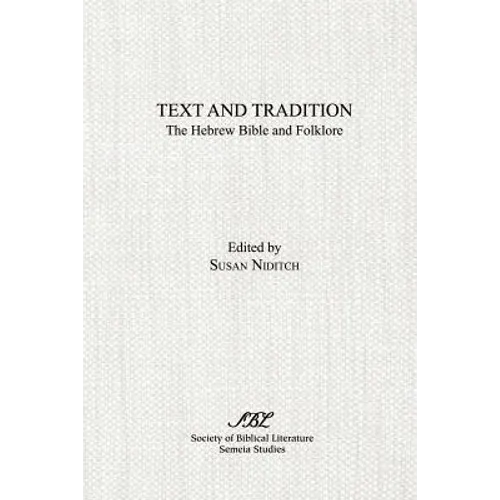 Text and Tradition: The Hebrew Bible and Folklore