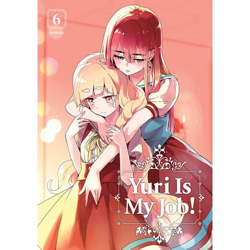 Yuri Is My Job! Vol 6