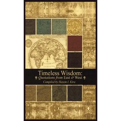 Timeless Wisdom: Quotations from East & West