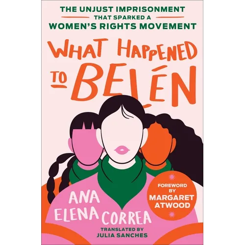 What Happened to Belén: The Unjust Imprisonment That Sparked a Women's Rights Movement