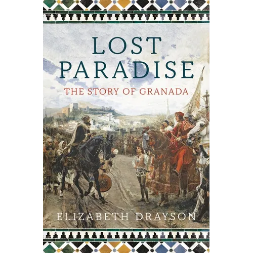 Lost Paradise: The Story of Granada