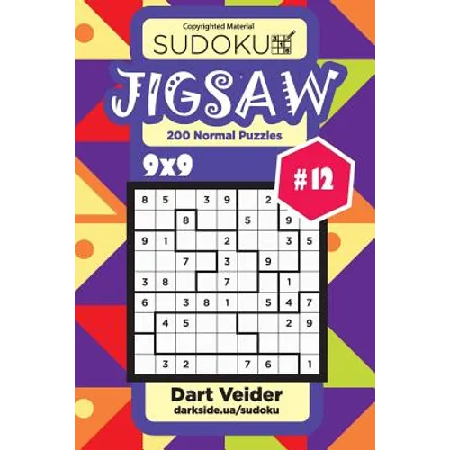 Sudoku Jigsaw - 200 Normal Puzzles 9x9 (Volume 12)