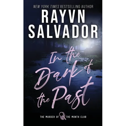 In the Dark of the Past
