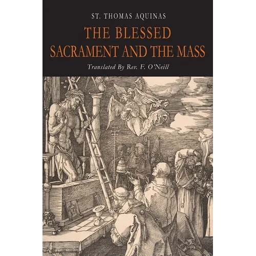 The Blessed Sacrament and the Mass