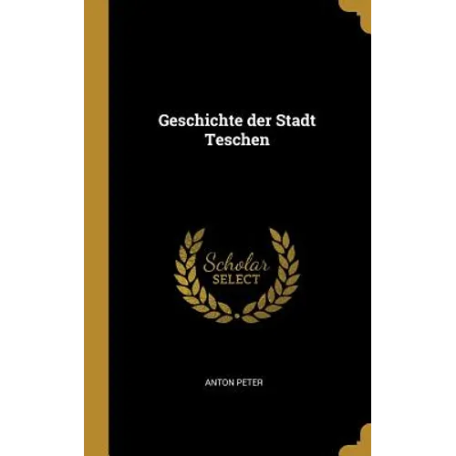 Geschichte der Stadt Teschen