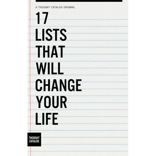 17 Lists That Will Change Your Life