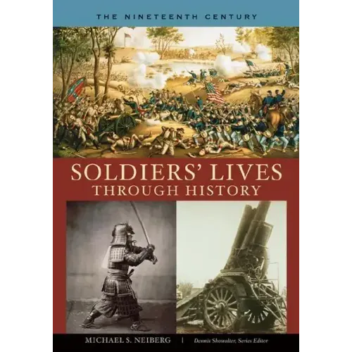 Soldiers' Lives through History - The Nineteenth Century