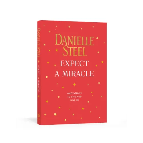 Expect a Miracle: Quotations to Live and Love by