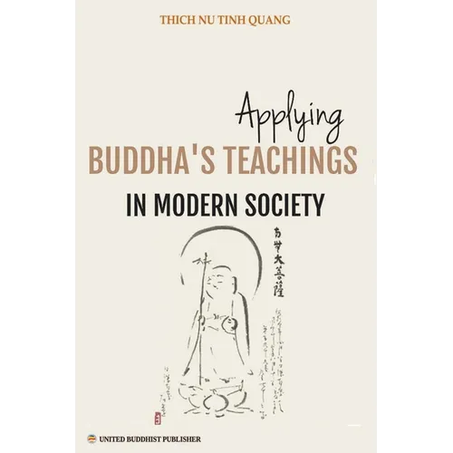 Applying Buddha's Teachings in Modern Society
