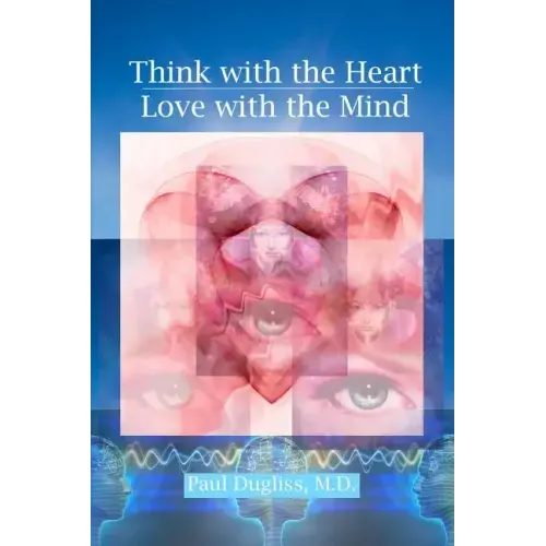 Think with the Heart - Love with the Mind